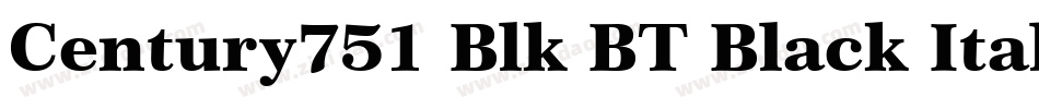 Century751 Blk BT Black Italic字体转换